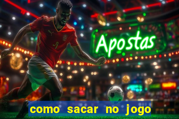 como sacar no jogo do tigrinho